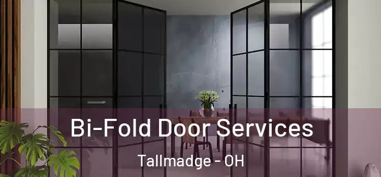  Bi-Fold Door Services Tallmadge - OH