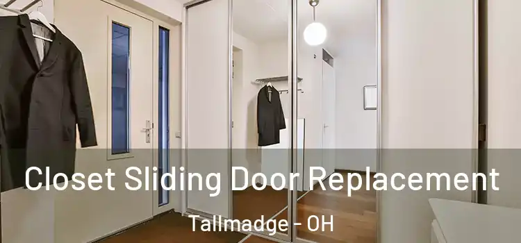  Closet Sliding Door Replacement Tallmadge - OH