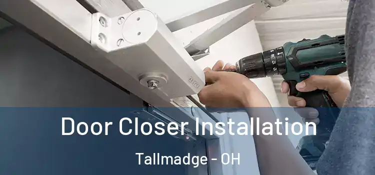  Door Closer Installation Tallmadge - OH