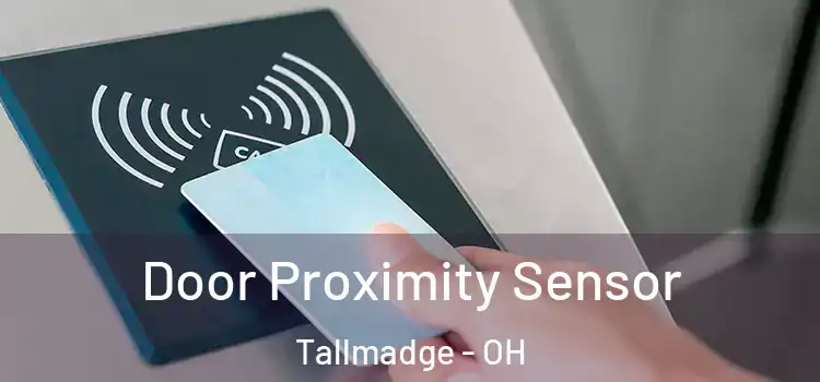  Door Proximity Sensor Tallmadge - OH