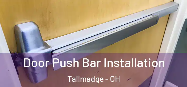  Door Push Bar Installation Tallmadge - OH