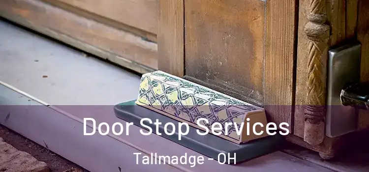  Door Stop Services Tallmadge - OH