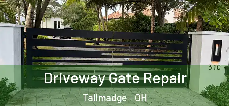  Driveway Gate Repair Tallmadge - OH