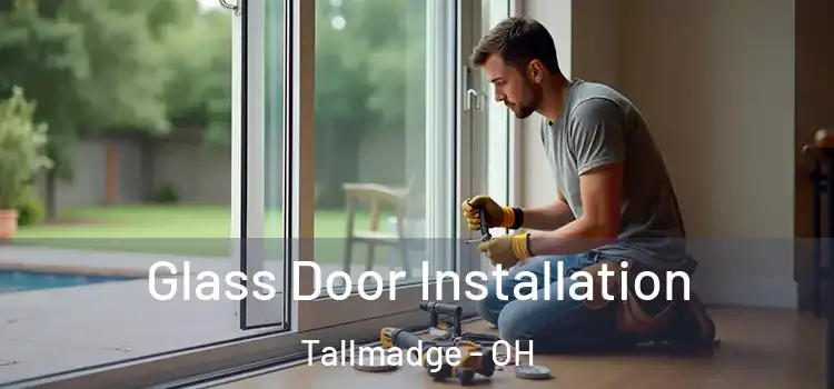  Glass Door Installation Tallmadge - OH