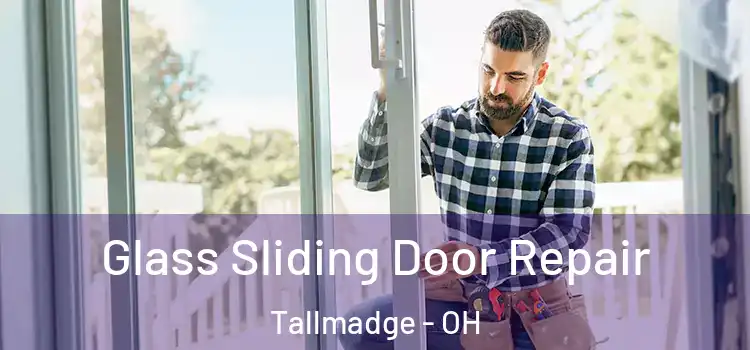  Glass Sliding Door Repair Tallmadge - OH