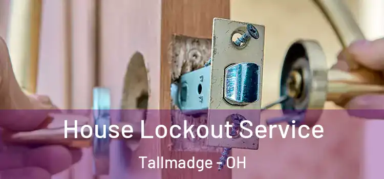 House Lockout Service Tallmadge - OH