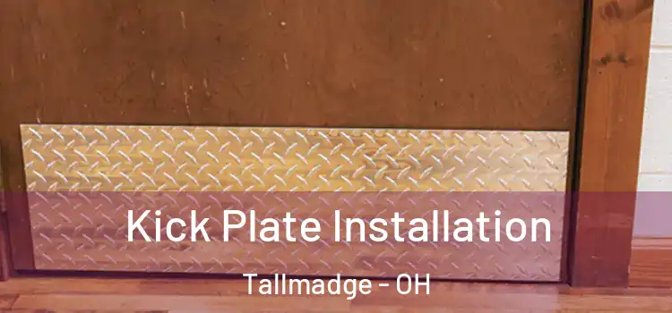  Kick Plate Installation Tallmadge - OH