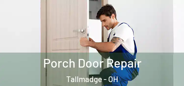  Porch Door Repair Tallmadge - OH