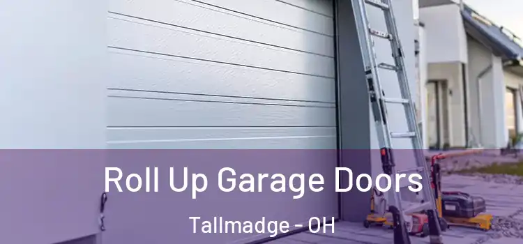  Roll Up Garage Doors Tallmadge - OH