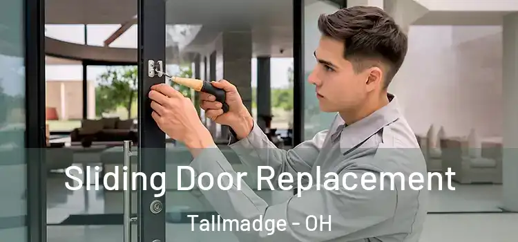 Sliding Door Replacement Tallmadge - OH