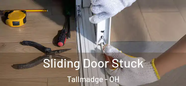  Sliding Door Stuck Tallmadge - OH